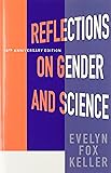 Reflections on Gender and Science: Tenth Anniversary Paperback Edition