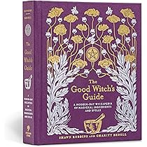 The Witch's Way: A Guide to Modern-Day Spellcraft, Nature Magick