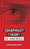 Conspiracy Theory in America (Discovering America)