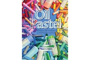 Oil Pastel: Materials & Techniques for Today's Artist