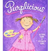 Purplicious: A Colorful School Story About Confidence and Friendship for Children (Ages 4&ndash;8) (Pinkalicious)