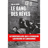 Le gang des rêves: À la poursuite du rêve américain (French Edition) book cover