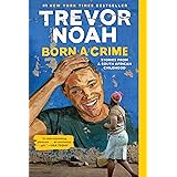 Born a Crime: Stories from a South African Childhood