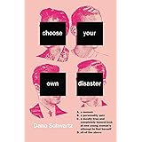 Choose Your Own Disaster
