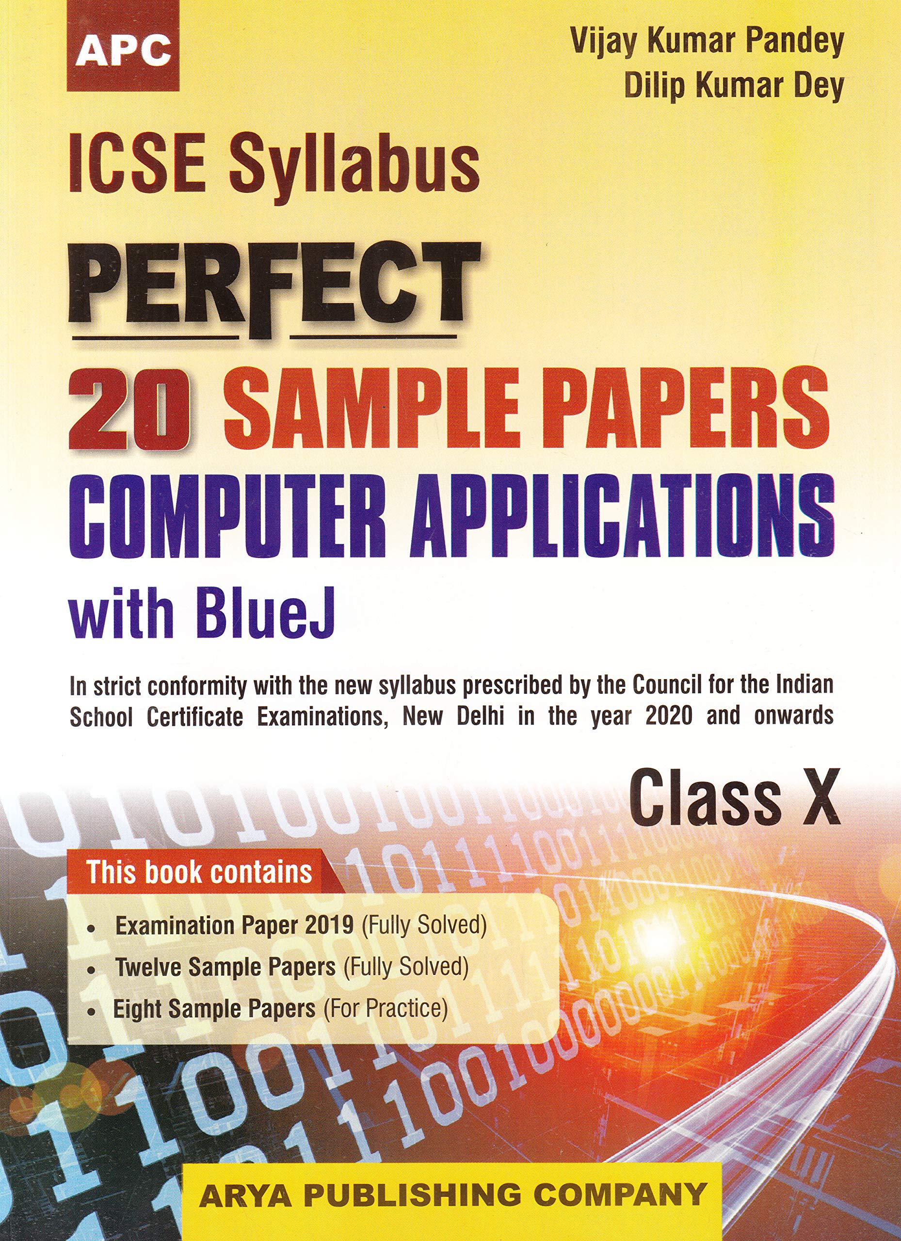 Icse Perfect 20 Sample Papers Computer Applications With Bluej, Class- X (2019T-20 Session) Icse Perfect 20 Sample Papers Computer Applications With Bluej, Class- X (2019T-20 Session)