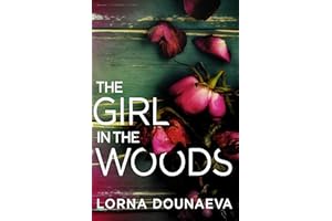 The Girl In the Woods (Secrets & Lies: Standalone Psychological Thrillers)