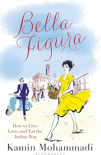 Download Bella Figura: How to Live, Love and Eat the Italian Way (English Edition) PDF