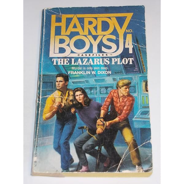 The Lazarus Plot (Hardy Boys Case Files, No 4): DIXON, FRANKLIN W