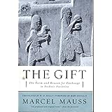 The Gift: The Form and Reason for Exchange in Archaic Societies