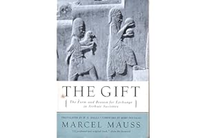 The Gift: The Form and Reason for Exchange in Archaic Societies