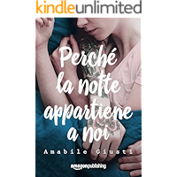 Perché la notte appartiene a noi (Italian Edition) book cover