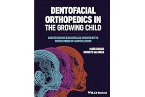 Dentofacial Orthopedics in the Growing Child: Understanding Craniofacial Growth in the Management of Malocclusions
