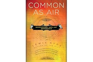 Common as Air: Revolution, Art, and Ownership
