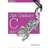 21st Century C: C Tips from the New School
