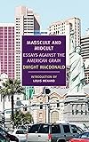 Masscult and Midcult: Essays Against the American Grain (New York Review Books Classics)