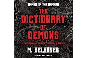 The Dictionary of Demons: Tenth Anniversary Edition: Names of the Damned