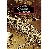 Cycling in Chicago (Images of America) book cover