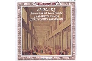 Wolfgang Amadeus Mozart: Serenade in B flat major, K 361/ 370a "Gran Partita" - Amadeus Winds / Christopher Hogwood