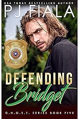 Defending Bridget (GHOST Book 5) Kindle Edition