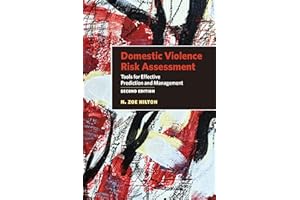 Domestic Violence Risk Assessment: Tools for Effective Prediction and Management