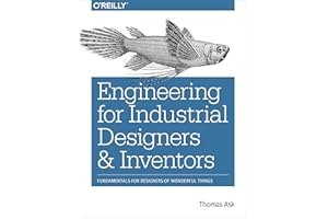 Engineering for Industrial Designers and Inventors: Fundamentals for Designers of Wonderful Things