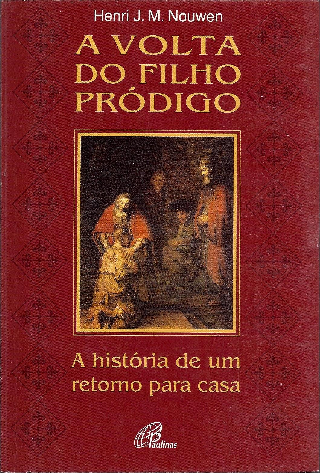 Volta Do Filho Prodigo PDF Henri J. M. Nouwen