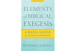 Elements of Biblical Exegesis: A Basic Guide for Students and Ministers