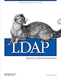 LDAP System Administration: Putting Directories to
