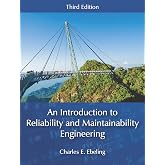 An Introduction to Reliability and Maintainability Engineering, Third Edition