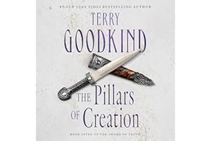 The Pillars of Creation: Sword of Truth, Book 7