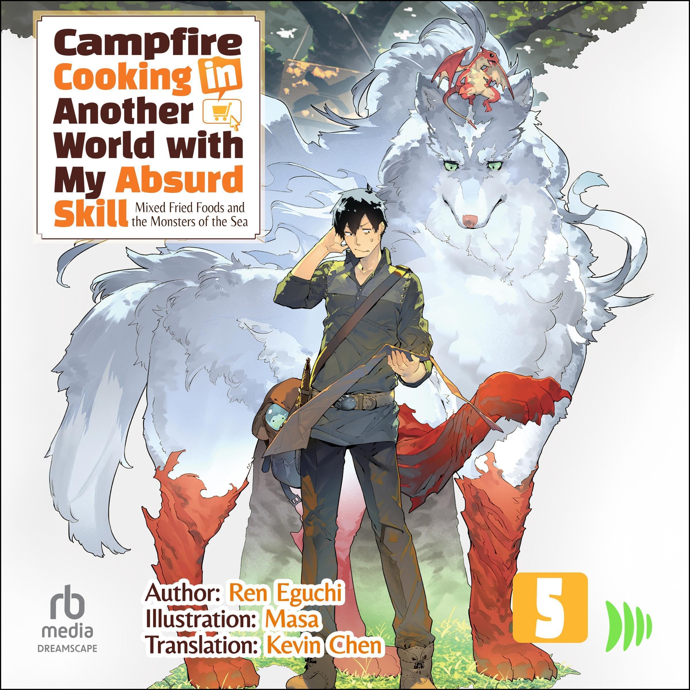 Mixed Fried Foods and the Monsters of the Sea: Campfire Cooking in Another World with My Absurd Skill, Volume 5 Image
