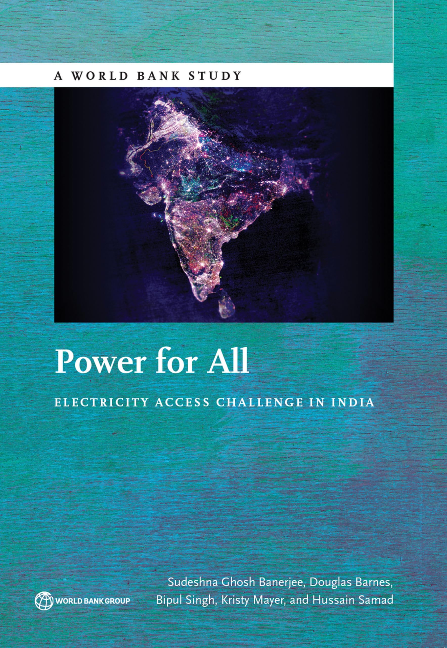 Power for All: Electricity Access Challenge in India (World Bank Studies)