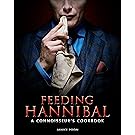 Feeding Hannibal: A Connoisseur's Cookbook