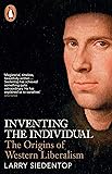 Inventing the Individual: The Origins of Western Liberalism