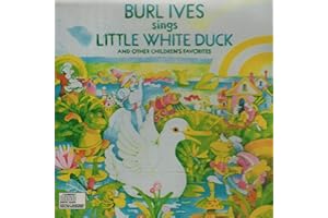 Burl Ives Sings Little White Duck Other Children's Favorites