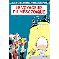 Spirou et Fantasio - Tome 13 - LE VOYAGEUR DU MESOZOIQUE (French Edition) book cover