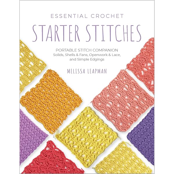Amazon.com: Essential Crochet Next-Level Stitches: Portable Stitch