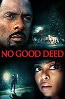 No Good Deed
