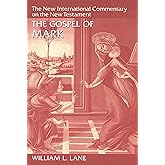 The Gospel according to Mark: The English Text With Introduction, Exposition, and Notes (The New International Commentary on the New Testament)