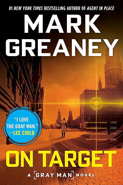 On Target A Gray Man Novel Book 2 Kindle Edition By Greaney Mark Literature Fiction Kindle Ebooks Amazon Com