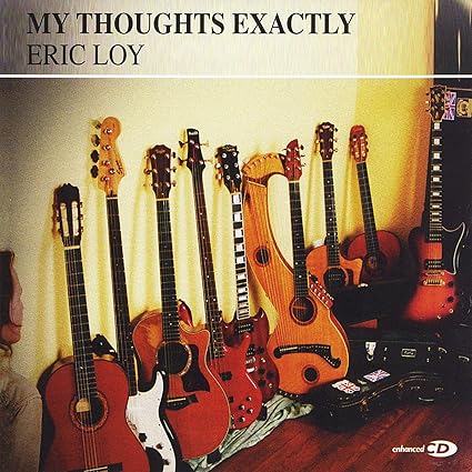 My Thoughts Exactly by Eric Loy: Amazon.co.uk: CDs & Vinyl