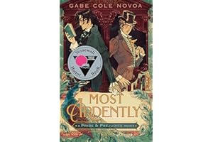 Most Ardently: A Pride & Prejudice Remix (Remixed Classics, 9)