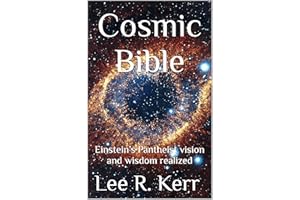 Cosmic Bible: Einstein’s Pantheist vision and wisdom realized