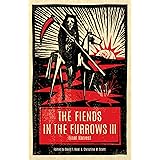 The Fiends in the Furrows III: Final Harvest