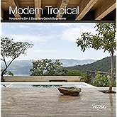 Modern Tropical: Houses in the Sun