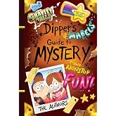 Gravity Falls: Dipper's and Mabel's Guide to Mystery and Nonstop Fun! (Guide to Life)