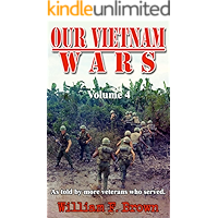 Our Vietnam Wars: Vol 4: as told by more veterans who served book cover Our Vietnam Wars: Vol 4: as told by more veterans who served book cover