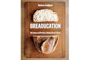 Breaducation: The Science and Practice of Baking Bread at Home