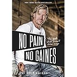 No Pain, No Gaines: The Good Stuff Doesn't Come Easy