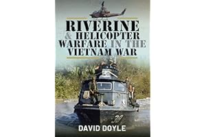 Riverine and Helicopter Warfare in the Vietnam War